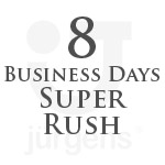 Super Rush Delivery - 8 Business Days