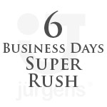Super Rush Delivery - 6 Business Days